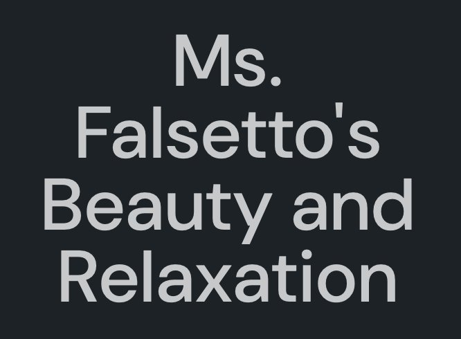 Ms. Falsetto's Beauty and Relaxation    https://tinas-home-store-2.myshopify.com